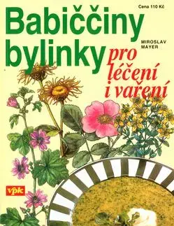 Babiččiny bylinky - Miroslav Mayer