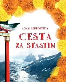 Cesta za šťastím - Adam Sentpétery