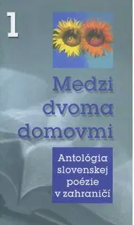 Medzi dvoma domovmi 1 - Anton Baláž