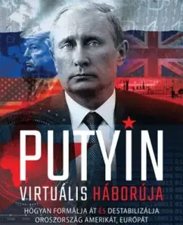 Putyin virtuális háborúja - William Nester