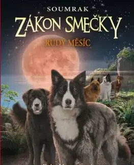 Zákon smečky - Soumrak 4: Rudý měsíc, 2. vydání - Erin Hunterová