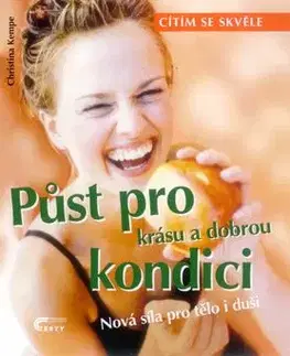 Půst pro krásu a dobrou kondici - Christina Kempe