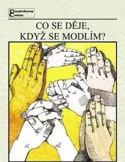 Co se děje, když se modlím? - Thomas Goodwin, Benjamin Palmer