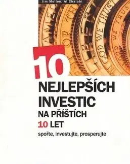 10 nejlepších investic na příštích 10 let - Al Chalabi, Jim Mellon