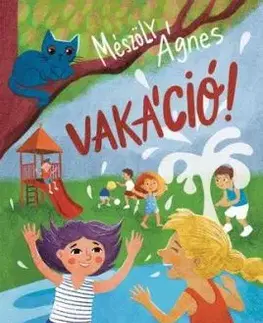 Vakáció! - Levendula és Varázsmacska - Ágnes Mészöly