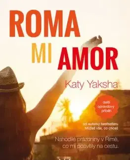 Roma mi Amor - Katy Yaksha