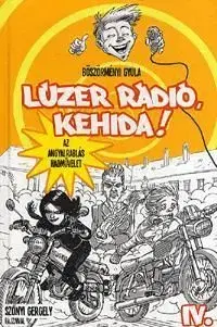 Lúzer rádió, Kehida! - Gyula Böszörményi