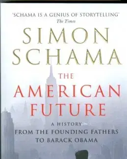 The American future - from the founding fathers to Barack Obama - Simon Schama