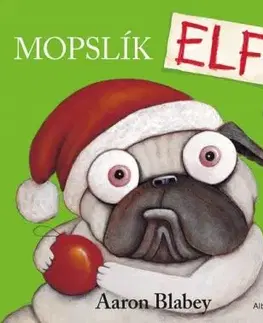 Mopslík ELF - Aaron Blabey, Aaron Blabey