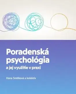 Poradenská psychológia a jej využitie v praxi - Hana Smitková