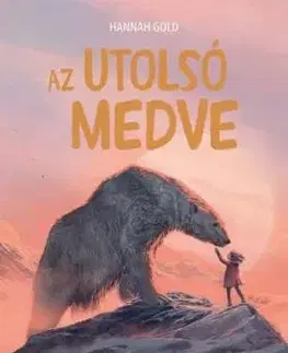 Az utolsó medve - Hannah Gold