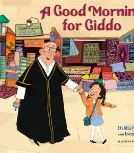 A Good Morning for Giddo - Dahlia Hamza Constantine, Irene Latham