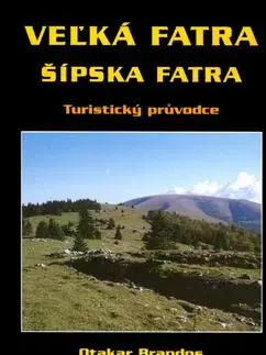 Velká Fatra Šípska Fatra - Otakar Brandos
