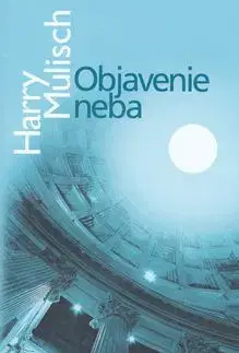 Objavenie neba - Harry Mulisch