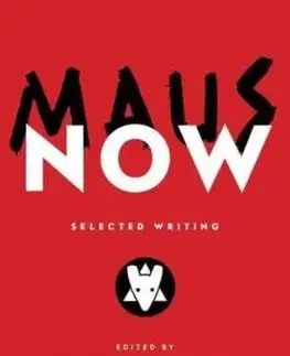 Maus Now - Hillary Chute