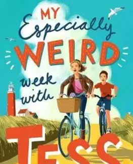 My Especially Weird Week with Tess - Anna Woltz