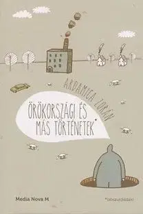 Örökországi és más történetek - Zorán Ardamica