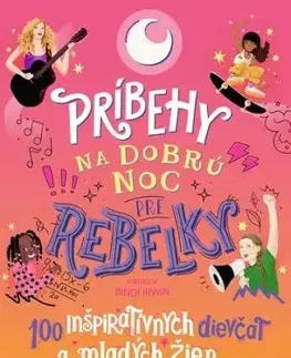 Príbehy na dobrú noc pre rebelky: 100 inšpiratívnych dievčat a mladých žien - Jess Harriton, Maithy Vu