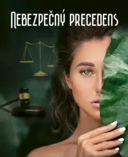 Nebezpečný precedens - Zdenka Wenzlová Švábeková