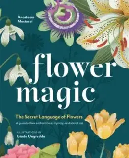 Flower Magic - Anastasia Mostacci