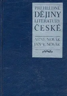 Přehledné dějiny literatury české - Arne Novák