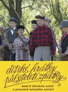 Dětské hrátky půlstoletí zpátky - Kamila Skopová, Kamila Skopová