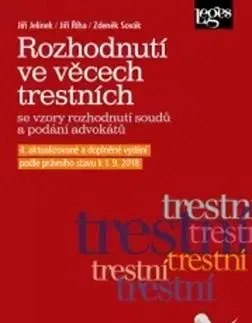 Rozhodnutí ve věcech trestních - Jiří Jelínek, Jiří Říha, Zdeněk Sovák