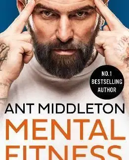 Mental Fitness - Ant Middleton