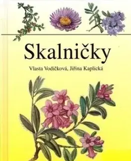 Skalničky - Vlasta Vodičková, Jiřina Kaplická