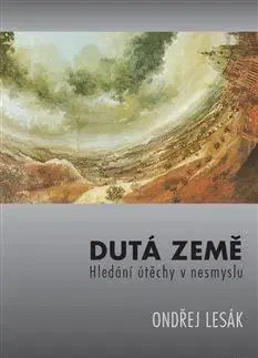 Dutá země - Ondřej Lesák