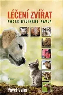 Léčení zvířat podle bylináře Pavla - Pavel Váňa