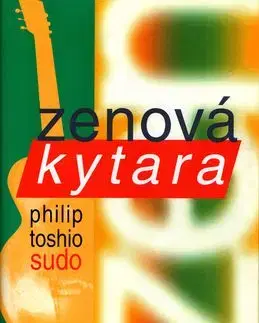 Zenová kytara - Philip Toshio Sudo