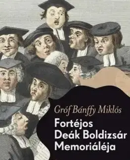 Fortéjos Deák Boldizsár Memoriáléja - Miklós Bánffy