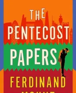 The Pentecost Papers - Ferdinand Mount
