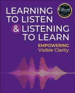 Learning to Listen and Listening to Learn - John Hattie, Lyn D. Sharratt
