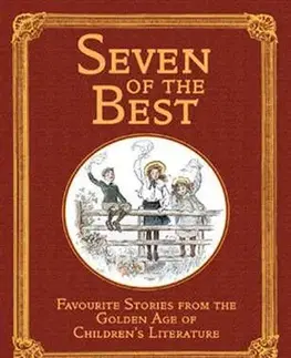 Seven of the Best - Frances Hodgson Burnett, Edith Nesbit