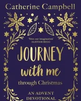 Journey With Me Through Christmas - Catherine Campbell