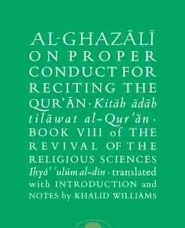 Al-Ghazali on Proper Conduct for Reciting the Qur’an - Abu Hamid al-Ghazali