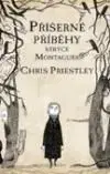 Příšerné příběhy strýce Montaguea - Chris Priestley