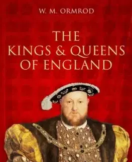 The Kings and Queens of England - W M Ormrod