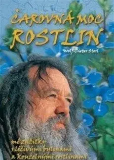 Čarovná moc rostlin - Wolf-Dieter Storl