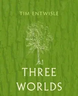 Three Worlds Oak - Tim Entwisle