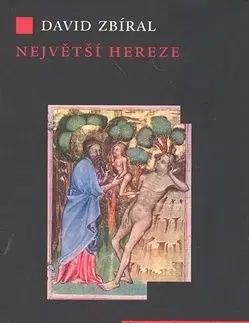 Největší hereze - David Zbíral