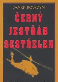 Černý jestřáb sestřelen - Mark Bowden