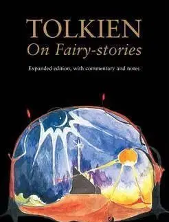 Tolkien On Fairy-Stories - Douglas A. Anderson, Verlyn Flieger