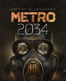 Metro 2034 - Dmitry Glukhovsky