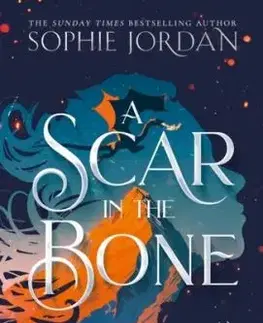 A Scar in the Bone - Sophie Jordanová