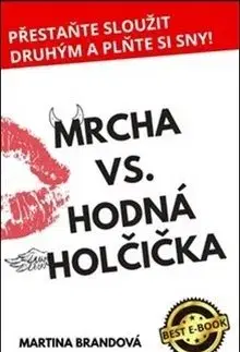 Mrcha vs. hodná holčička - Martina Brandová