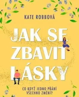 Jak se zbavit lásky - Kate Robb