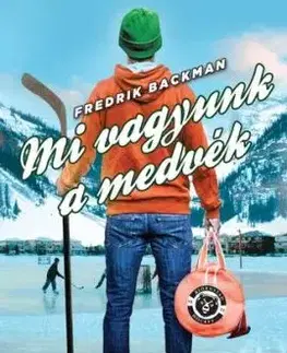 Mi vagyunk a medvék - puha táblás - Fredrik Backman